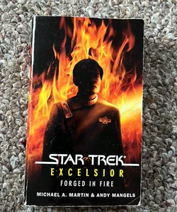 Star Trek: the Original Series: Excelsior: Forged in Fire