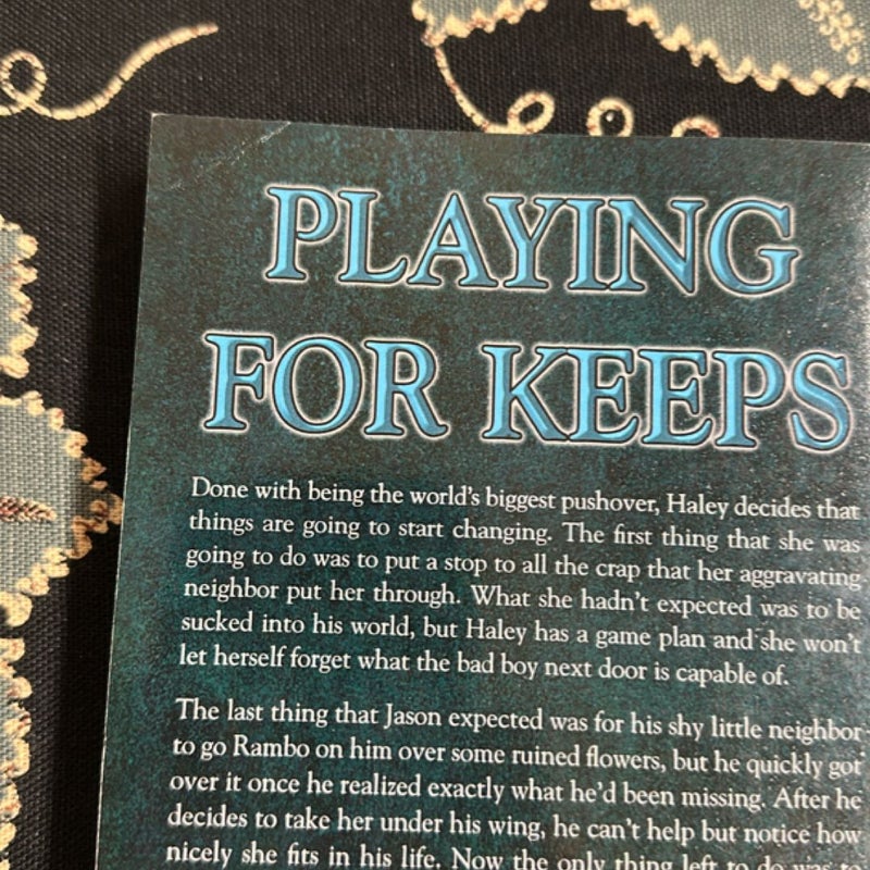 Playing for Keeps