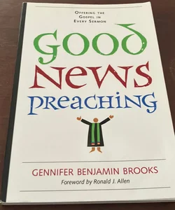 Good News Preaching