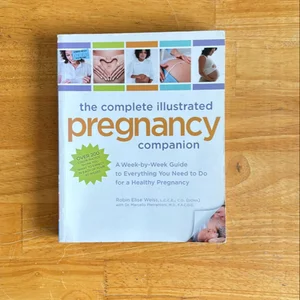 The Complete Illustrated Pregnancy Companion