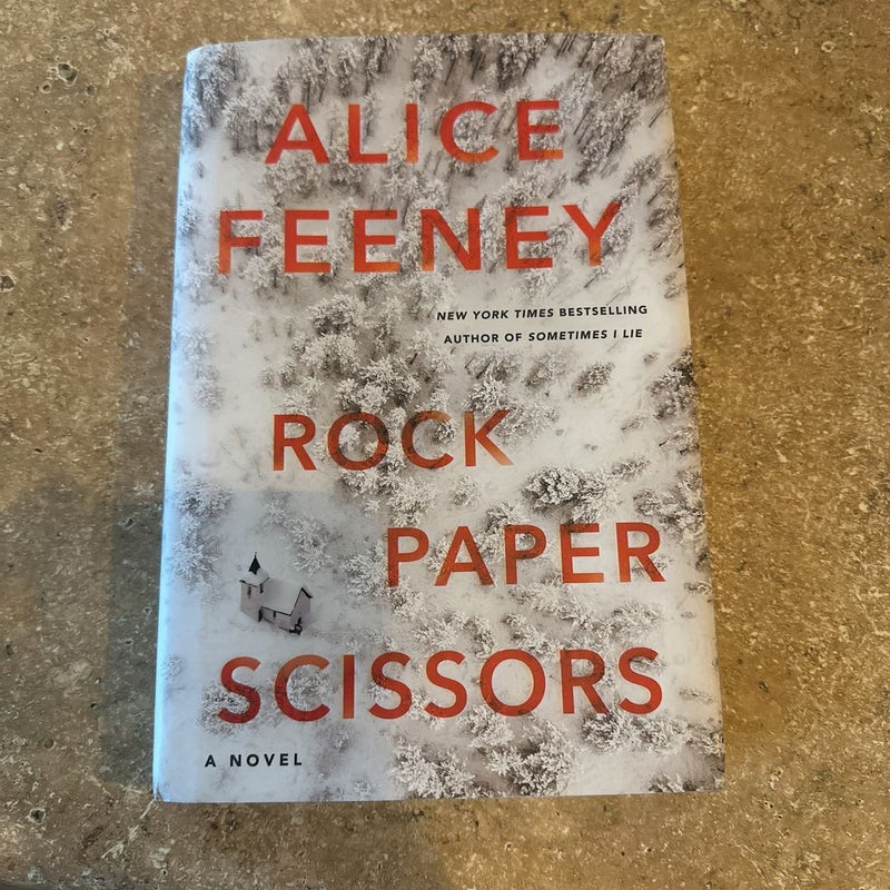 Rock Paper Scissors - by Alice Feeney (Hardcover)