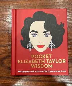 Pocket Elizabeth Taylor Wisdom