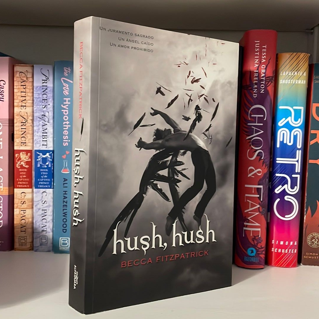 Hush, Hush (Spanish Edition)