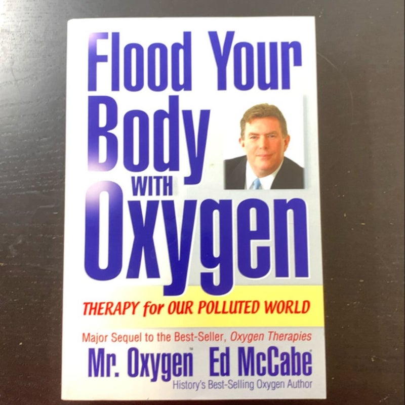 Flood Your Body with Oxygen