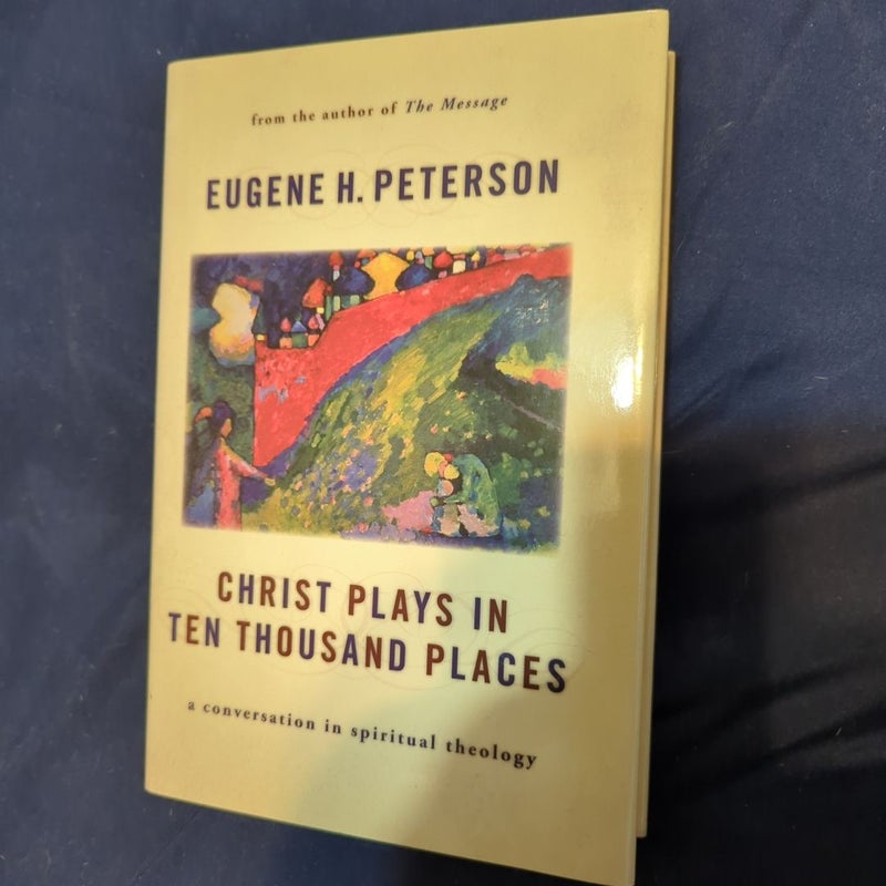 Christ Plays in Ten Thousand Places