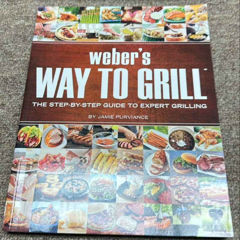 Weber's Way to Grill