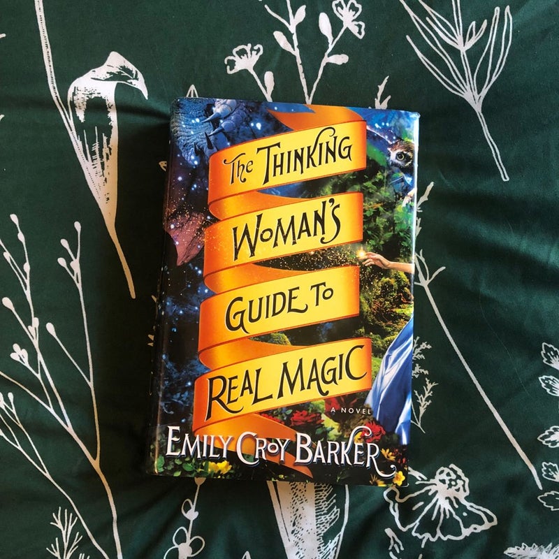 The Thinking Woman's Guide to Real Magic