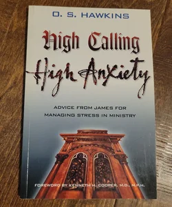 High Calling High Anxiety 