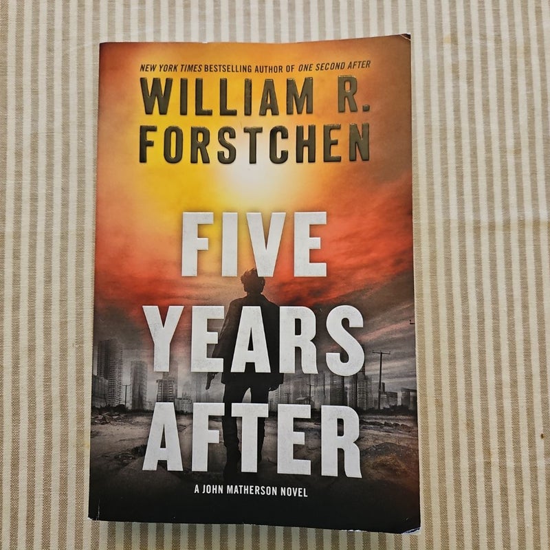 Five Years After