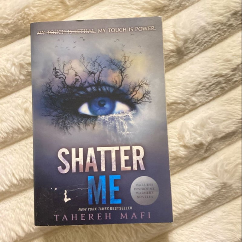 Shatter Me