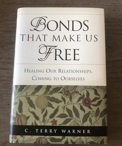 Bonds That Make Us Free