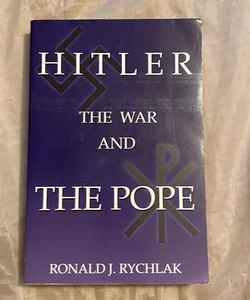 Hitler, the War and the Pope