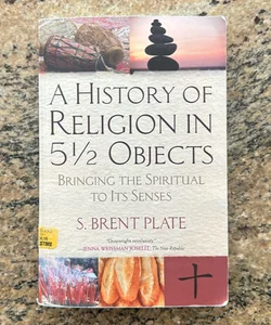 A History of Religion in 5 1/2 Objects 