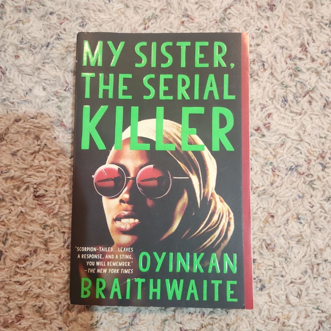 My Sister, The Serial Killer By Oyinkan Braithwaite, Paperback | Pangobooks