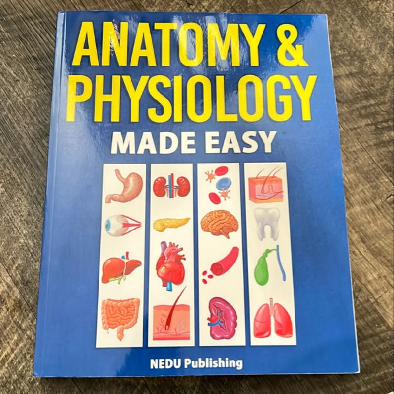 Anatomy & Physiology Made Easy