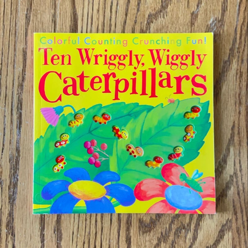 Ten Wriggly, Wiggly Caterpillars