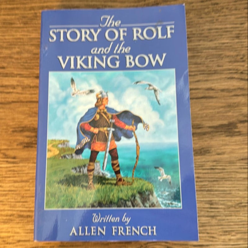 The Story of Rolf and the Viking Bow