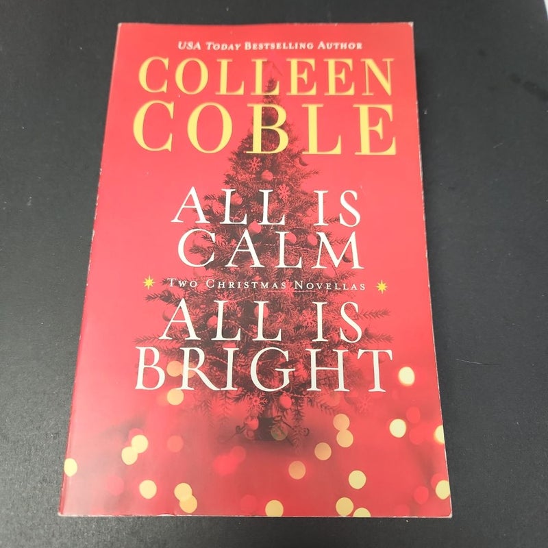 All Is Calm, All Is Bright