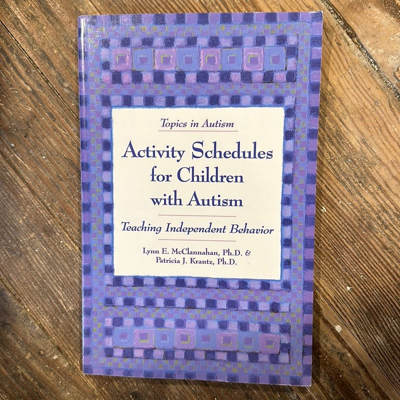 Activity Schedules for Children with Autism