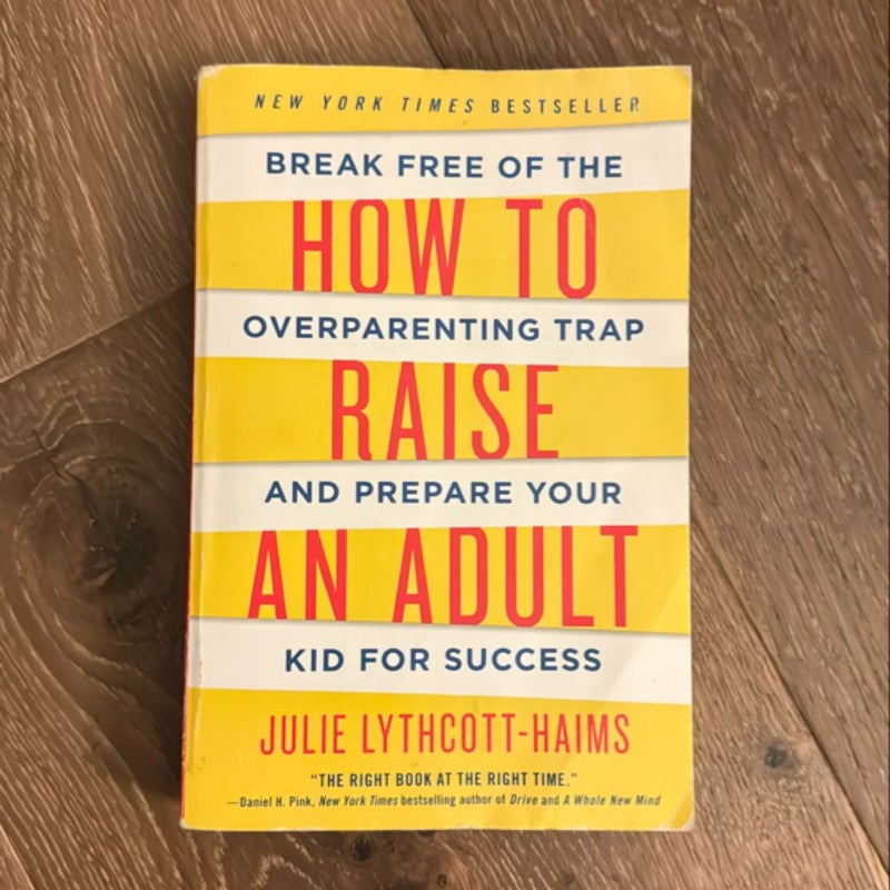 How to Raise an Adult