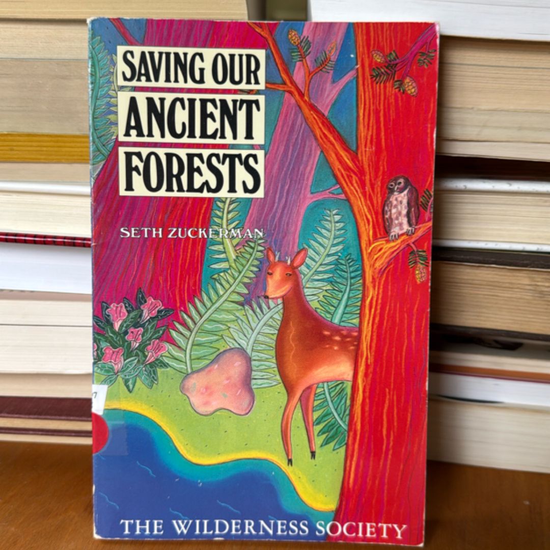 Saving Our Ancient Forests