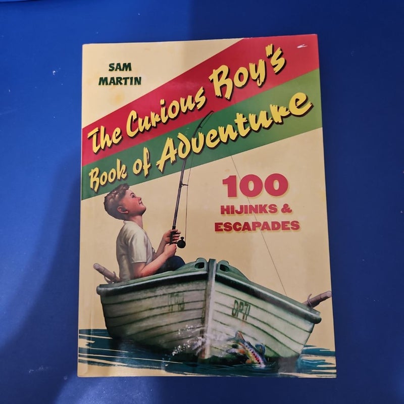 The Curious Boy's Book of Adventure