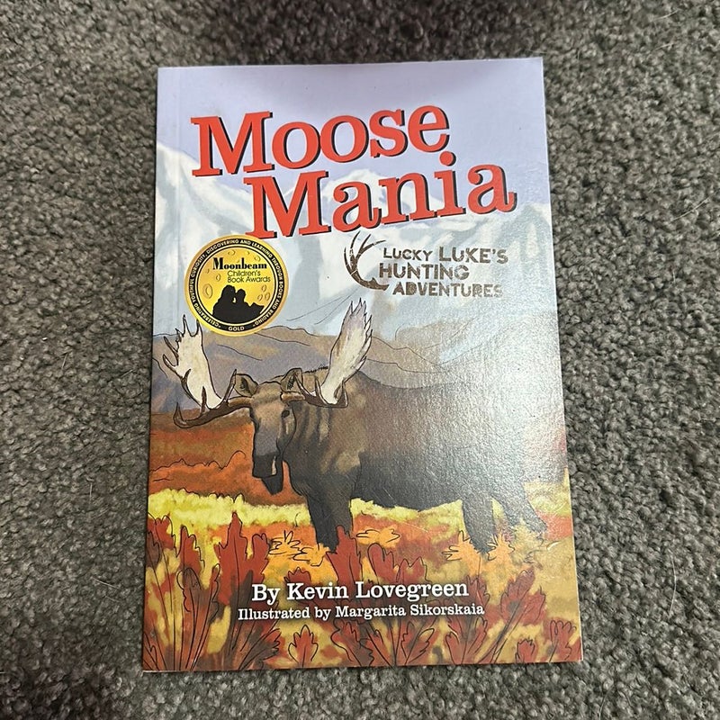 Moose Mania