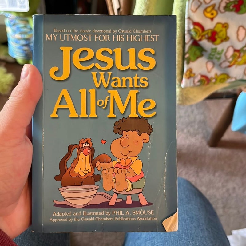 Jesus Wants All of Me