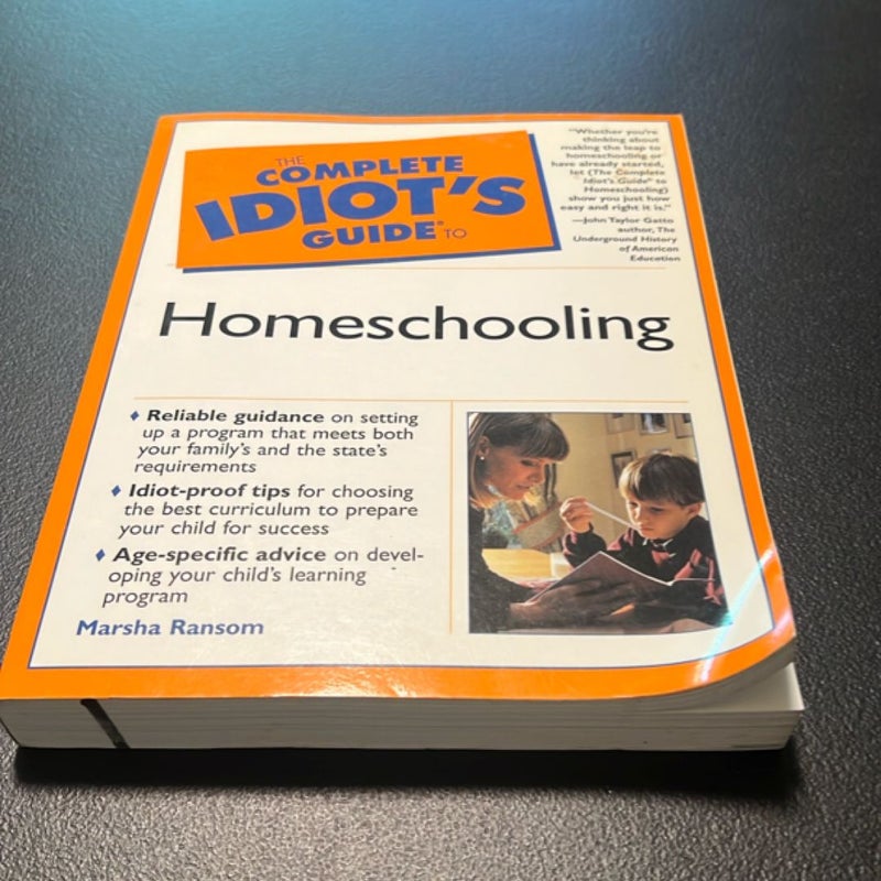 Complete Idiot's Guide to Homeschooling