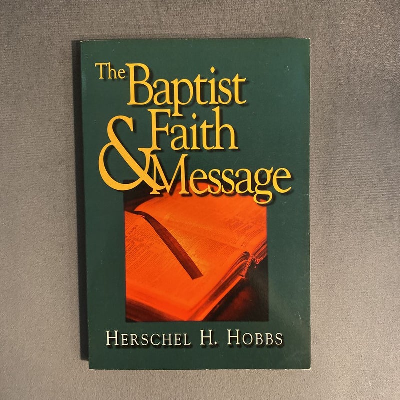 The Baptist Faith & Message