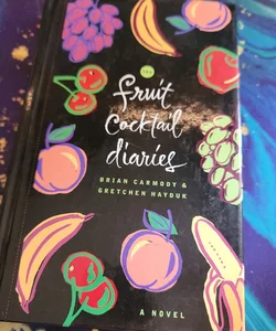 Fruit Cocktail Diaries