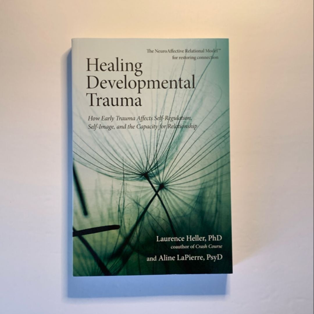 Healing Developmental Trauma