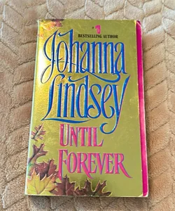 Until Forever *1st Edition 1st Printing*