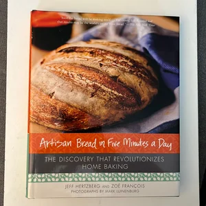 Artisan Bread in Five Minutes a Day