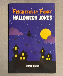 Frightfully Funny Halloween Jokes