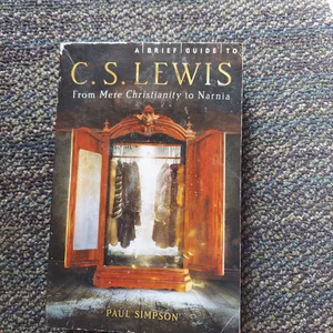 A Brief Guide to C. S. Lewis