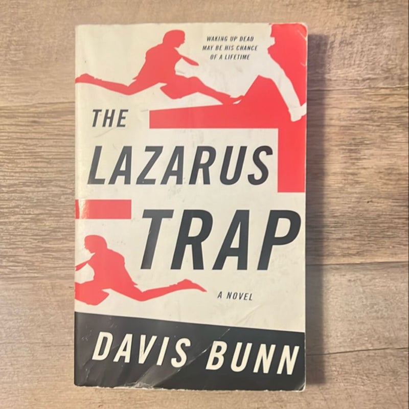 The Lazarus Trap