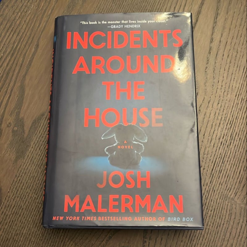 Incidents Around the House
