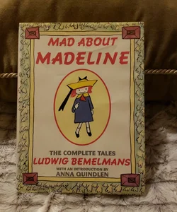 MAD ABOUT MADELINE 
