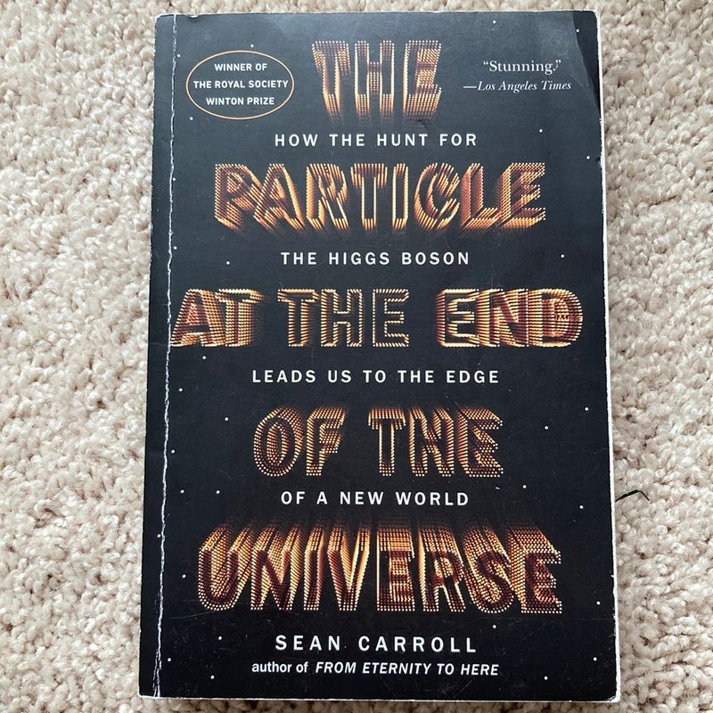 The Particle at the End of the Universe