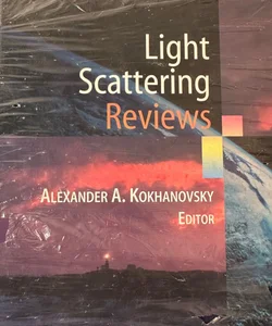 Light Scattering Reviews: Single & Multiple Light Scattering (Praxis Springer)