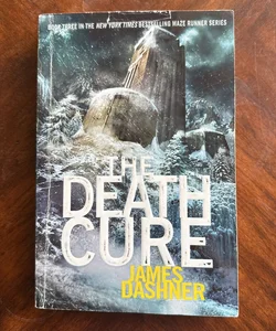 The Death Cure (Maze Runner, Book Three)