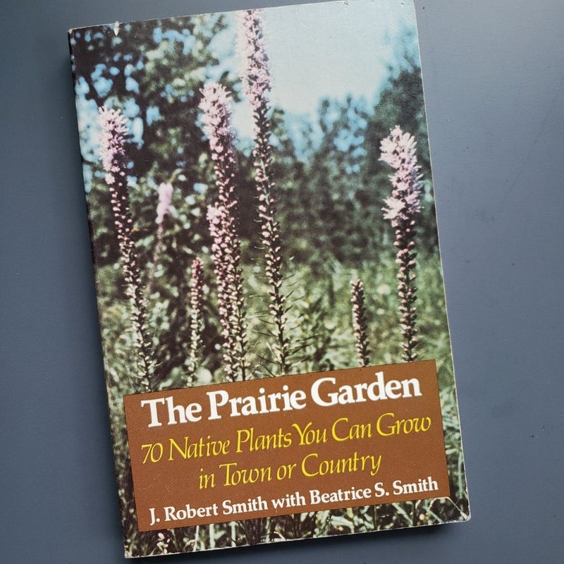 The Prairie Garden