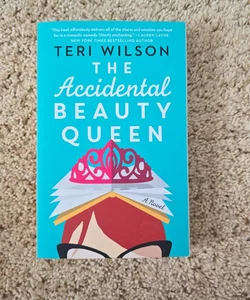 The Accidental Beauty Queen