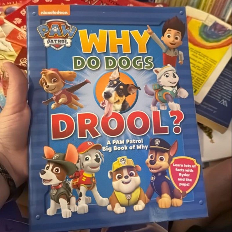 Paw Patrol Why Do Dogs Drool?