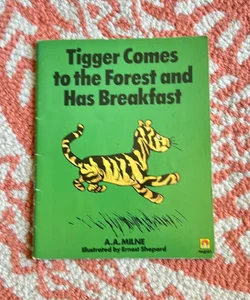 Tigger Comes to the Forest and Has Breakfast