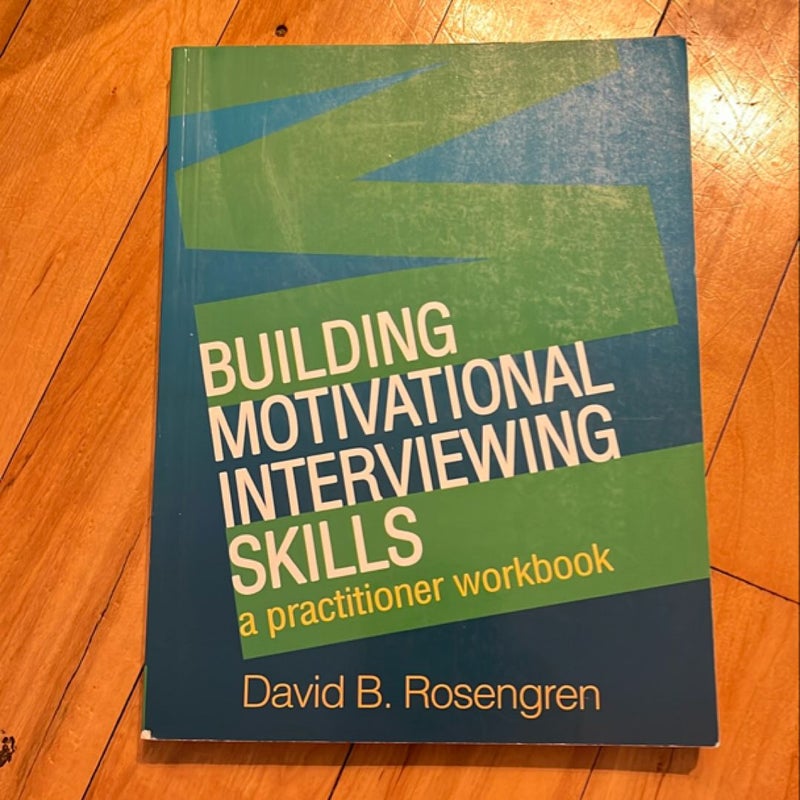 Building Motivational Interviewing Skills