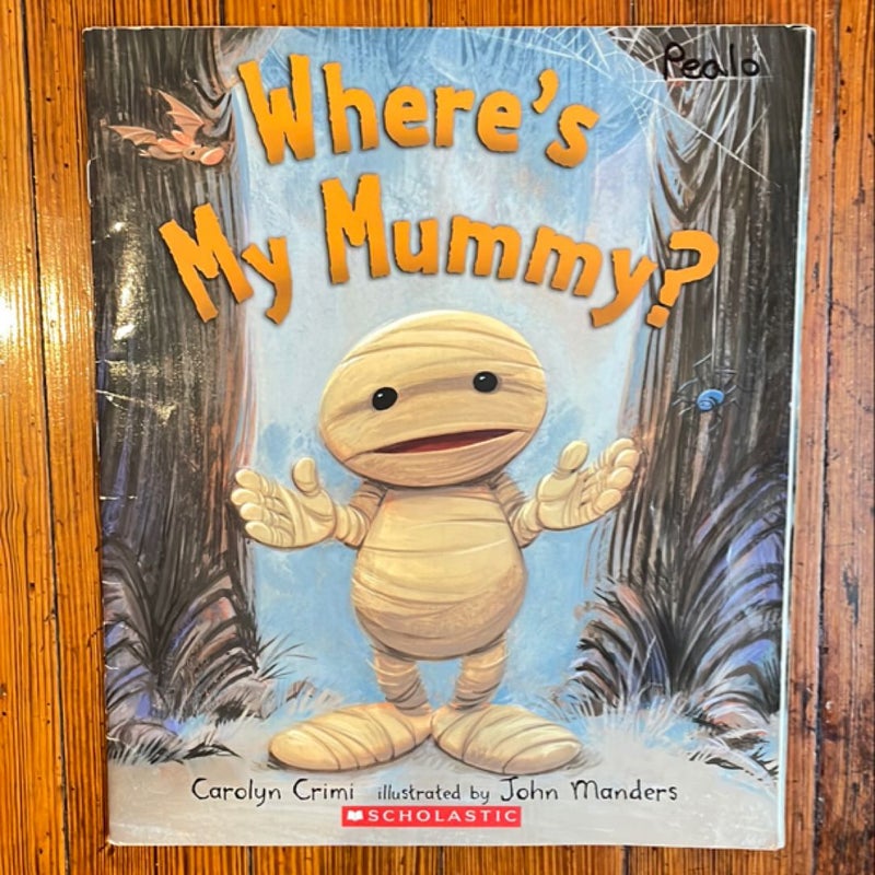 Where’s My Mummy?