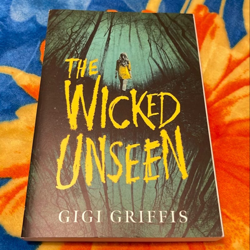 The Wicked Unseen