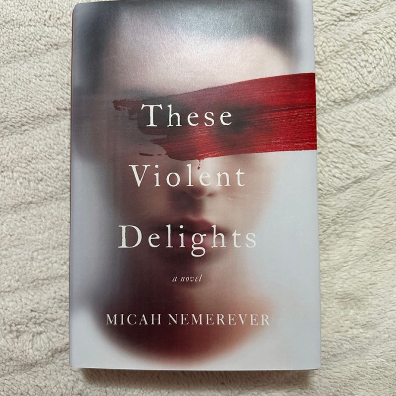 These Violent Delights